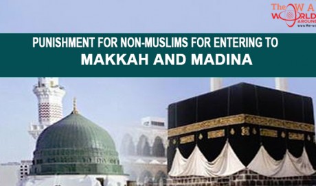 Punishment for Non-Muslims for entering to Makkah and Madina