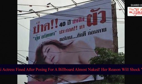 Thai Actress Fined After Posing For A Billboard Almost Naked! Her Reason Will Shock You!