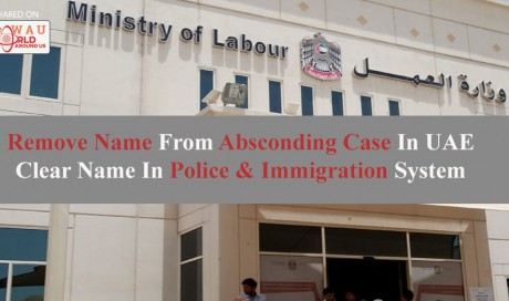 Removing Absconding, Immigration and Police Case in UAE