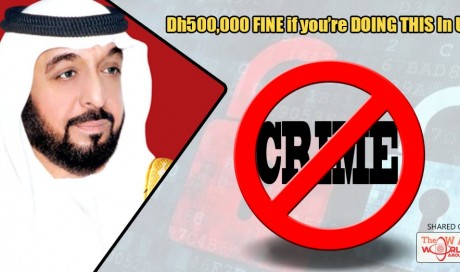 ATTENTION EXPATS! If You're CAUGHT Doing THIS You Will Face JAIL And FINE Upto Dh500,000 | Legal | UAE | WAU