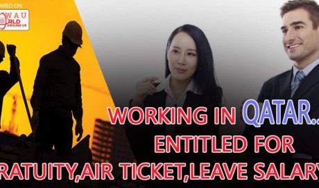 Working in Qatar, know what are you entitled to after finishing your contract ?