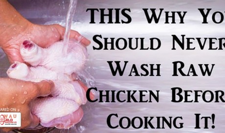 Why You Should Never Wash Raw Chicken Before Cooking It.