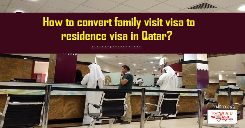 family visit visa to residence visa qatar