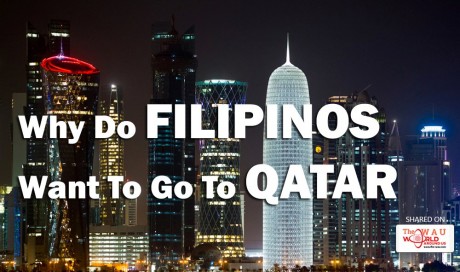 Why Do Filipinos Want To Go To Qatar