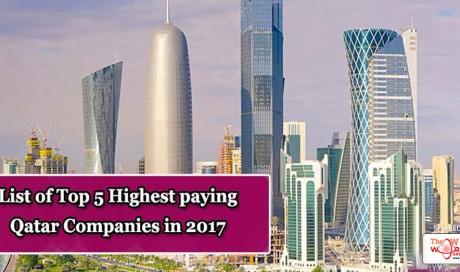 List of Top 5 Highest Paying Qatar Companies in 2017