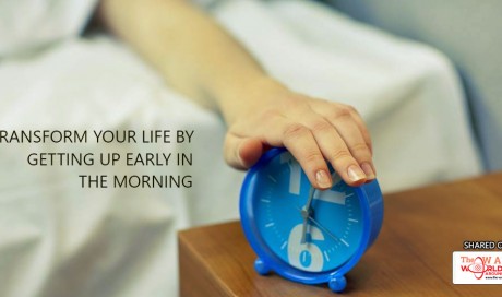 Transform Your Life By Getting Up Early in The Morning