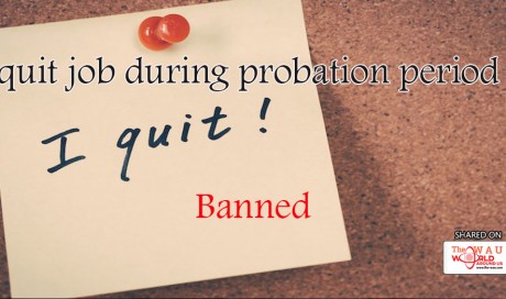 Planning to quit job during probation period? You can be banned