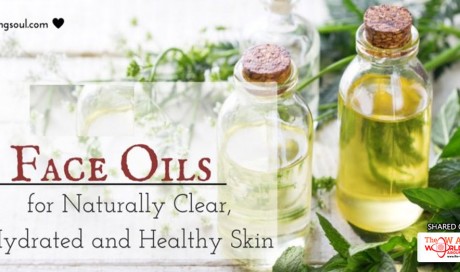 11 Face Oils For Naturally Clear, Hydrated And Healthy skin – For All Skin Types