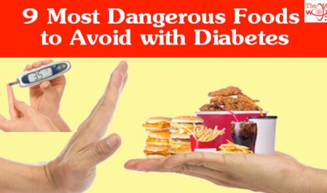 9 Most Dangerous Foods to Avoid with Diabetes
