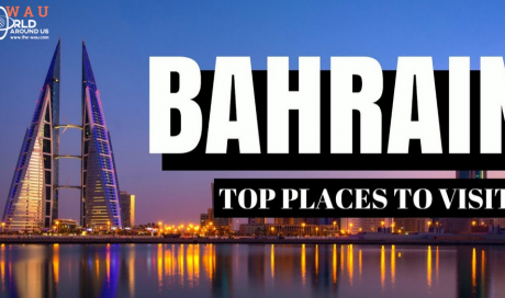 Top 10 Places You Need To Visit In Bahrain. 